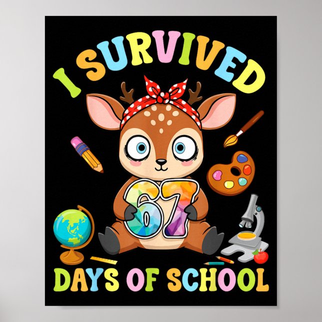 Póster I Survived Six Seven Days Of School Cute Deer Stud (Frente)