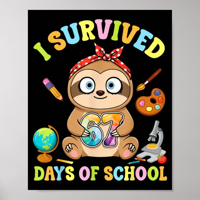 Póster I Survived Six Seven Days Of School Cute Sloth Stu (Frente)