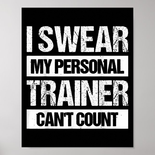 Póster I Swear My Trainer Can't Count  (Frente)