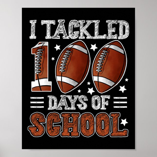Póster I Tackled 100 Days School Football 100th Day Of Sc (Frente)