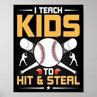 Póster I Teach Kids To Hit And Steal Sell Coach 