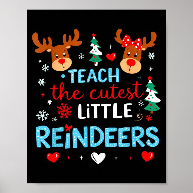 Póster I Teach The Cutest Little Reindeers Teacher Christ (Frente)