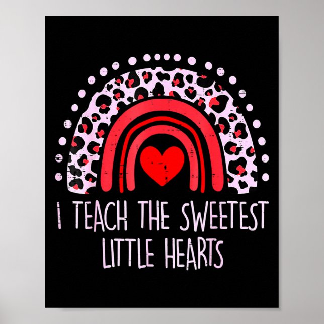Póster I Teach The Sweetest Hearts Rainbow Teacher Valent (Frente)