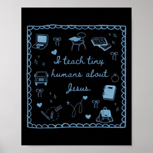 Póster I Teach Tiny Humans About Jesus Christian Teacher  (Frente)