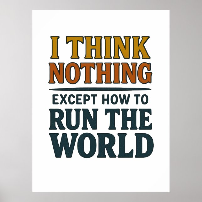 Póster I think Nothing - Rule the world (Frente)
