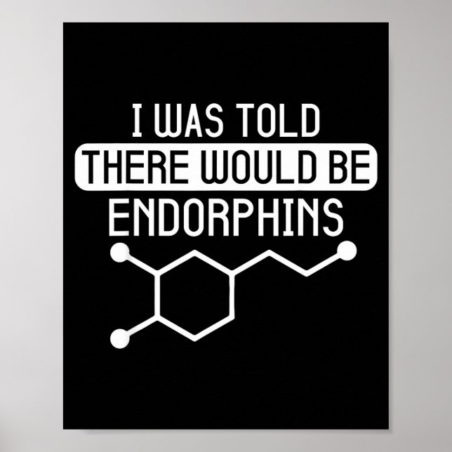 Póster I Told There Would Endorphins Workout (Frente)