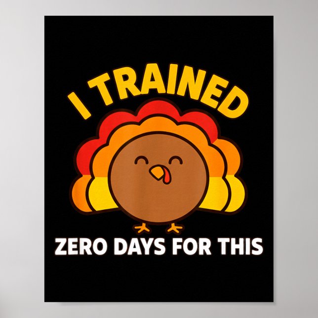 Póster I Trained Zero Days For This Funny Thanksgiving Tu (Frente)