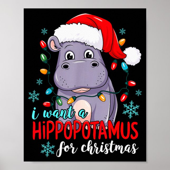 Póster I Want A Hiptamus For Christmas Cute Christmas Cos (Frente)
