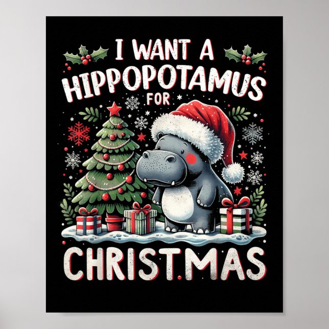Póster I Want A Hiptamus For Christmas Cute Xmas Hip  (Frente)
