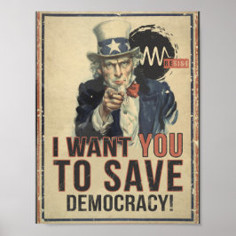Póster I Want You to Save Democracy Protest Poster