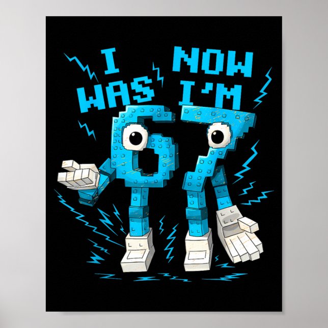 Póster I Was 6 Now I'm 7 67 Six Seven 7 Years Old Birthda (Frente)