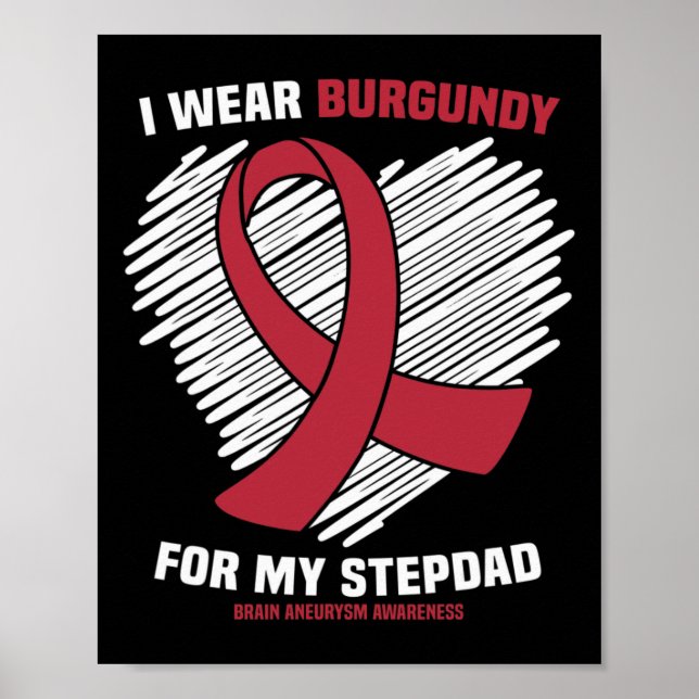 Póster I Wear Burgundy For My Stepdad Brain Aneurysm Awar (Frente)
