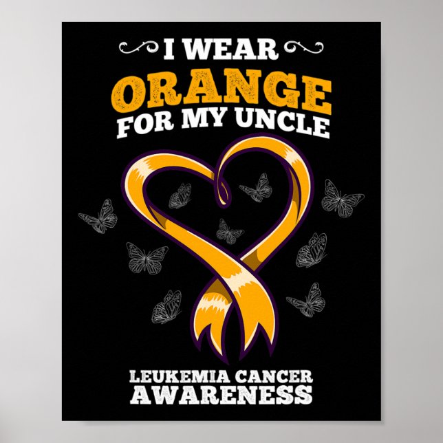 Póster I Wear Orange Uncle Leukemia Cancer Awareness Bloo (Frente)