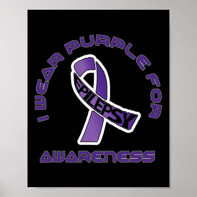Póster I Wear Purple For Epilepsy Awareness November 1  (Frente)
