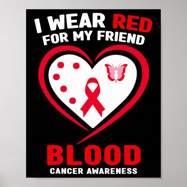 Póster I Wear Red For My Friend Blood Cancer Awareness  (Frente)