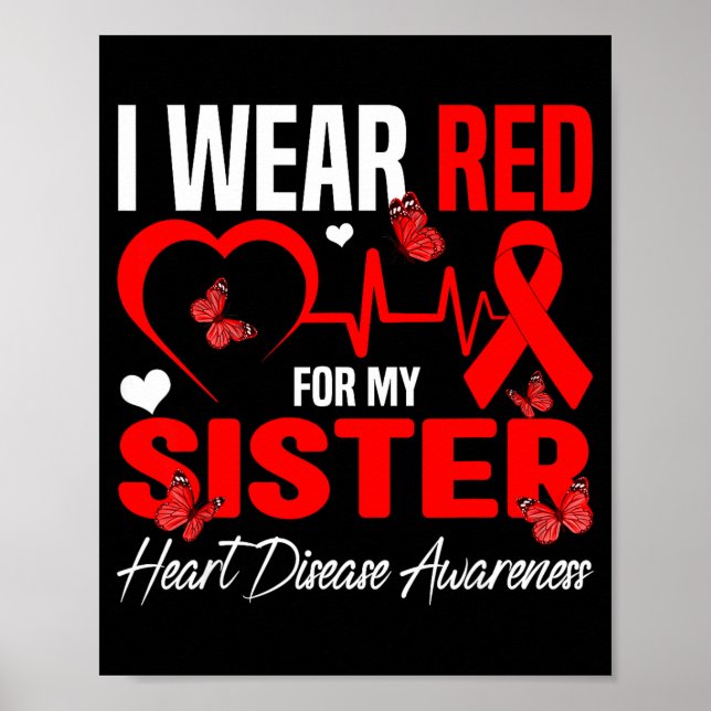 Póster I Wear Red For My Sister Heart Disease Awareness D (Frente)