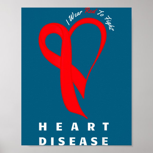 Póster I Wear Red To Fight Heart Disease Awareness Chd Ri (Frente)