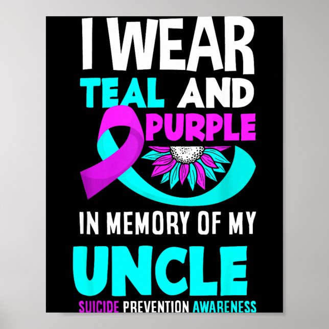 Póster I Wear Teal And Purple For My Uncle Suicide Preven (Frente)