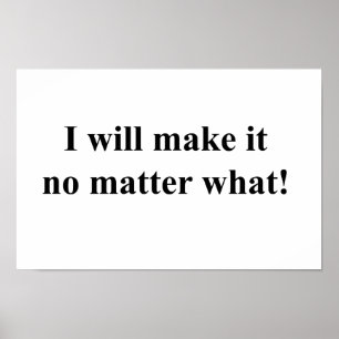 Póster I will make it! black txt