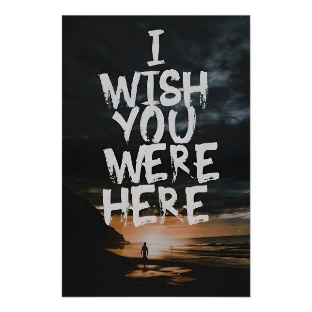 Póster I Wish You Were Here (Anverso)
