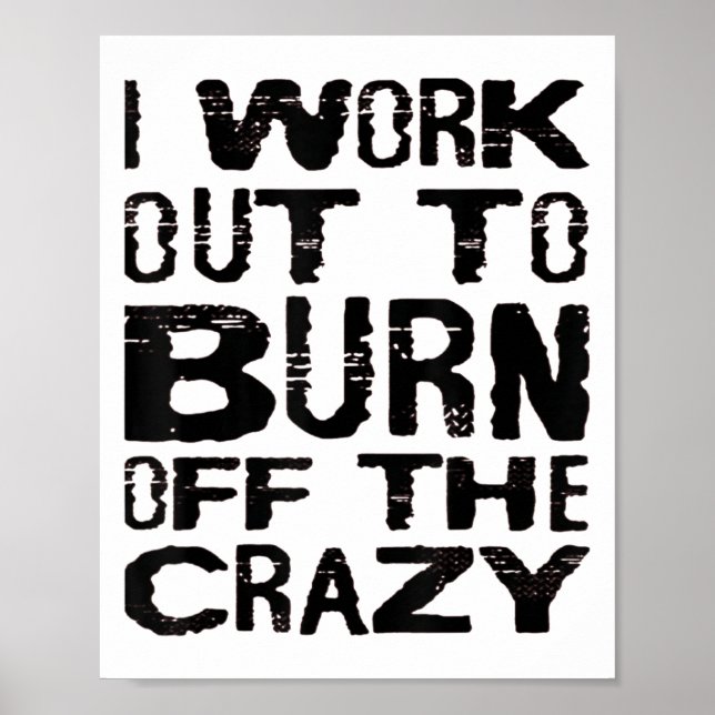 Póster I Workout To Burn Off The Crazy Funny Workout Moti (Frente)