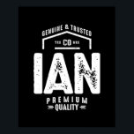 Póster Ian Personalized Name Birthday Gift<br><div class="desc">¿Conoces a un Ian genial? Háganlos saber con este personalizado genial, regalo de nombre Ian y regalo de cumpleaños Ian. Perfecto para fiesta de cumpleaños, día de gracias, regalo de Navidad, graduación, Navidades. Si estás buscando regalos de Ian o un regalo de Ian, entonces esta es una idea de regalo...</div>