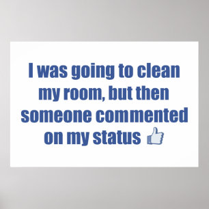Póster Iba a limpiar mi habitación, pero......