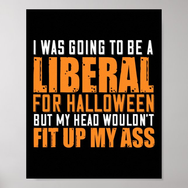 Póster Iba A Ser Liberal Para Halloween Pero Mi H (Frente)