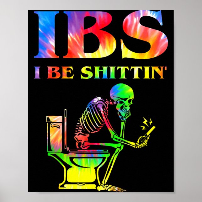 Póster Ibs I Be Tin' Funny Skeleton Tie Dye  (Frente)
