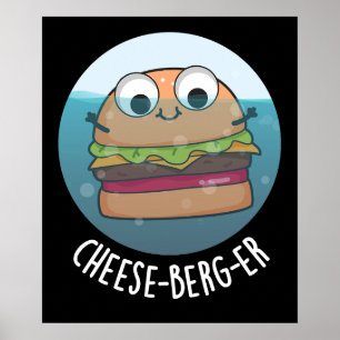 Póster Ice-berg-er Funny Cheeseburger Pun Dark BG