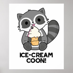 Póster Ice Cream Coom Funny Animal Racoon Pun