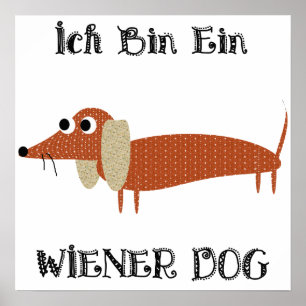 Póster Ich Bin Ein Wiener Dog I Am A Dachshund