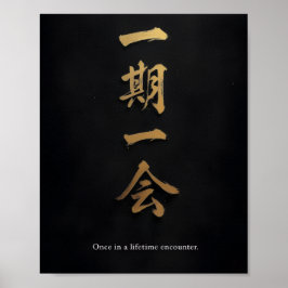 Póster Ichigo Ichie – Black & Gold Japanese Calligraphy 
