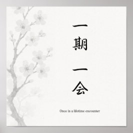 Póster Ichigo Ichie Japanese Zen Poster