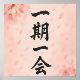 Póster Ichigo Ichie – Sakura Zen Poster | Japanese Callig