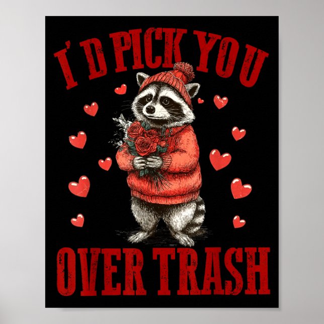 Póster I'd Ck You Over Trash Funny Raccoon Retro Valentin (Frente)