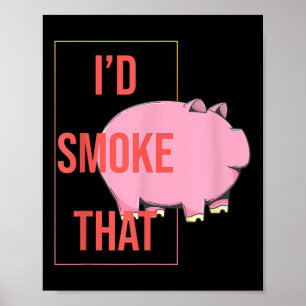 Póster Id Fumar Esa Graciosa Parrillada De Cerdo Bbq Fuma
