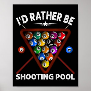 Póster Id Prefiero Estar Disparando Billiards Del Jugador