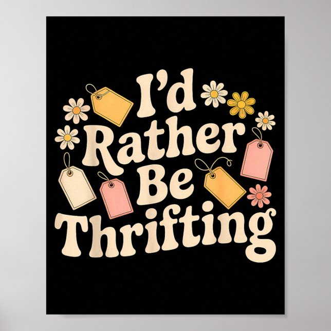 Póster I'd Rather Be Thrifting  (Frente)