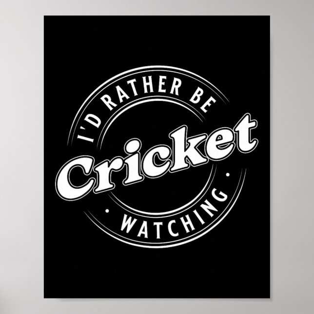 Póster I'd Rather Be Watching Cricket  (Frente)