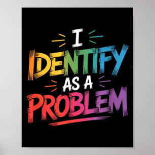 Póster Identificarme Como Un Problema Dicho Divertido Sar