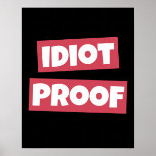 Póster Idiot Proof
