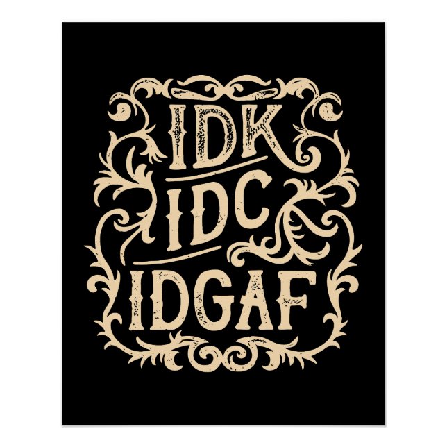 Póster idk idc idgaf estético (Anverso)