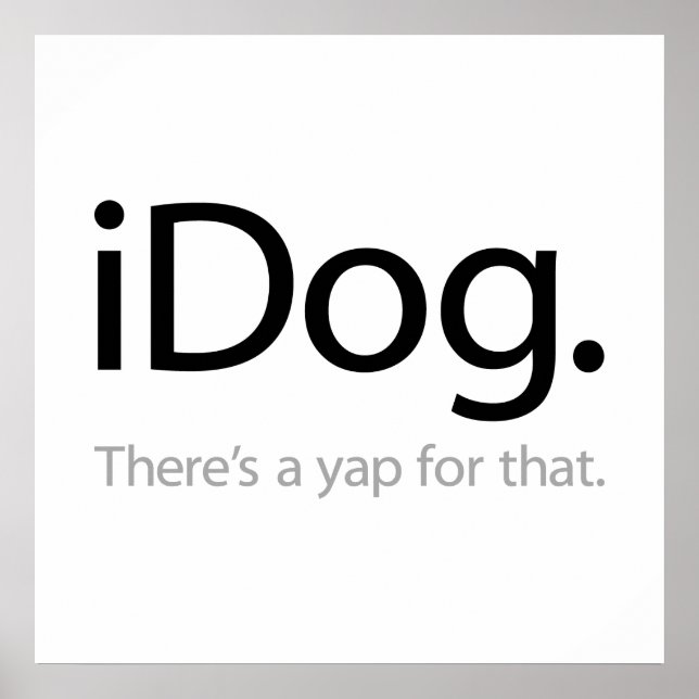 Póster iDog - Hay un ladrido para eso (Frente)