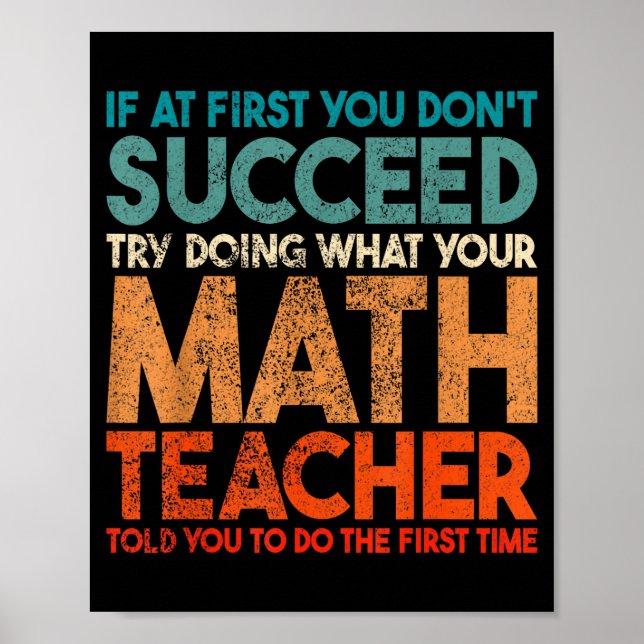 Póster If At First You Don't Succeed Try Doing Funny Math (Frente)