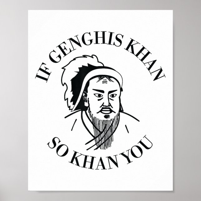 Póster If Genghis Khan So Khan You Funny Motivation  (Frente)