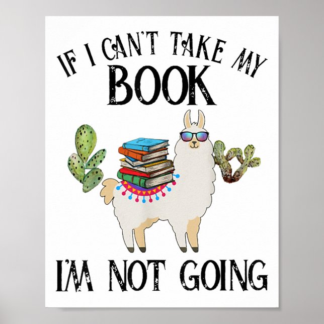 Póster If I Can't Take My Book I'm Not Going Llama  (Frente)