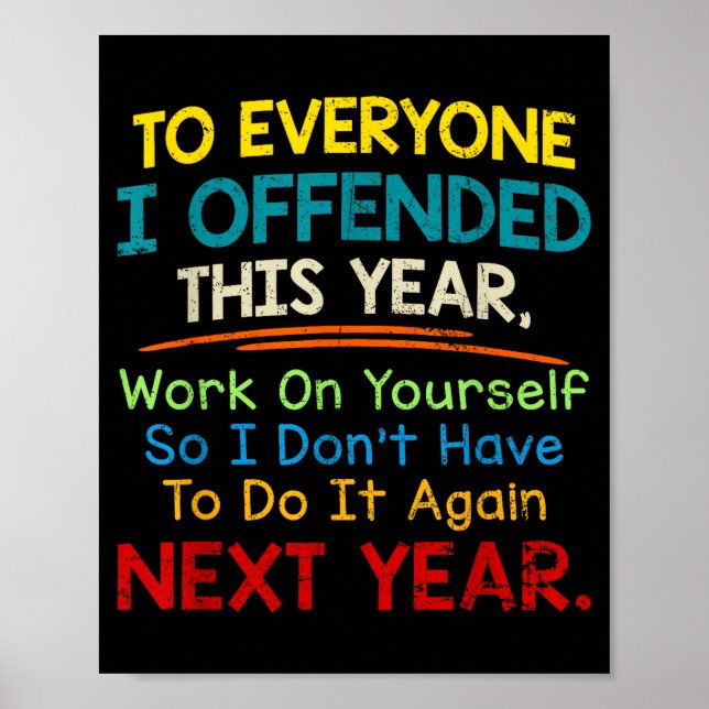Póster If I Offended You Work On Yourself Funny New Year  (Frente)