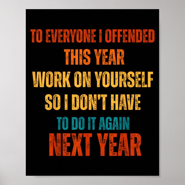 Póster If I Offended You Work On Yourself Funny New Year  (Frente)