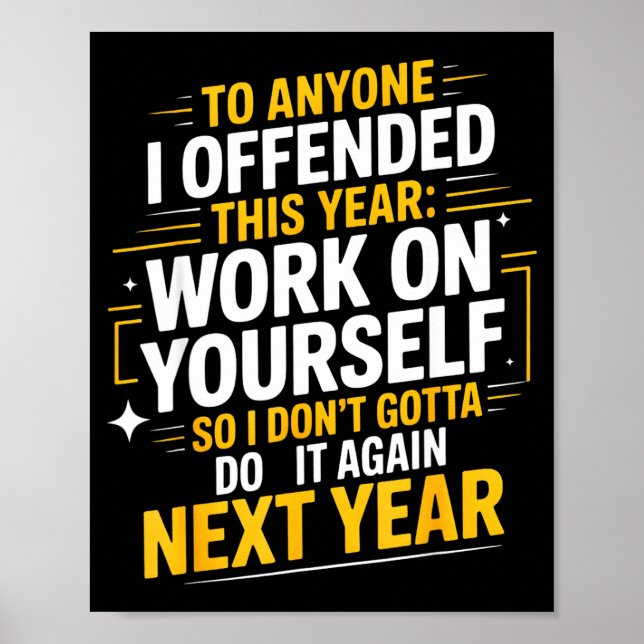 Póster If I Offended You Work On Yourself Funny New Year  (Frente)